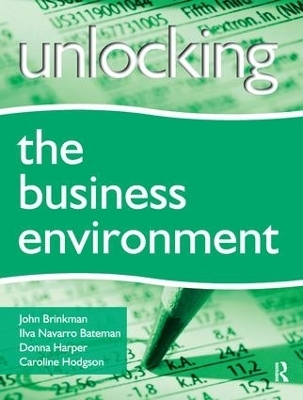 Unlocking the Business Environment - John Brinkman, Ilve Navarro, Donna Harper