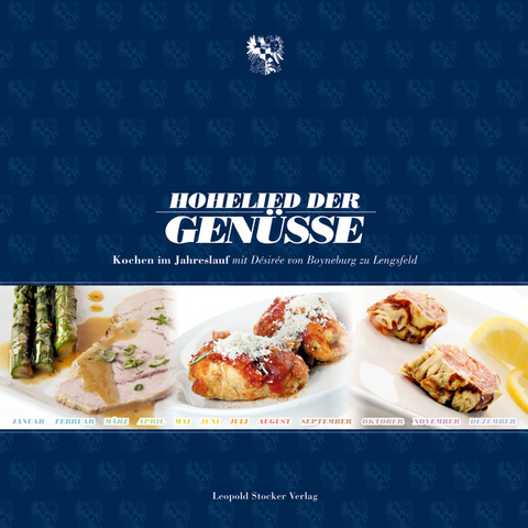 Hohelied der Genüsse - Désirée von Boyneburg zu Lengsfeld