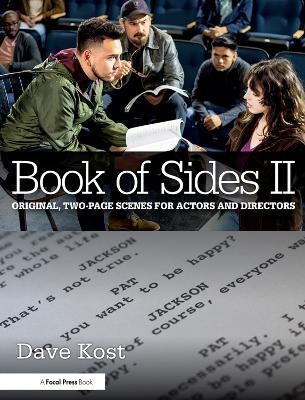 Book of Sides II: Original, Two-Page Scenes for Actors and Directors - Dave Kost