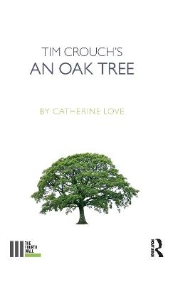 Tim Crouch's An Oak Tree - Catherine Love