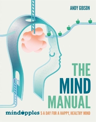 The Mind Manual - Andy Gibson