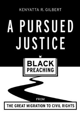 A Pursued Justice - Kenyatta R. Gilbert