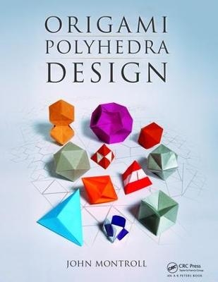 Origami Polyhedra Design - John Montroll