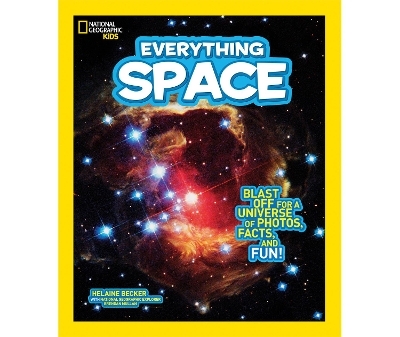 Everything Space - Helaine Becker,  National Geographic Kids