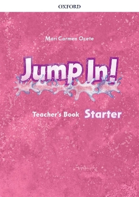 Jump In!: Starter Level: Teacher's Book - Mari Carmen Ocete