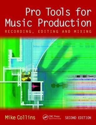 Pro Tools for Music Production - Mike Collins