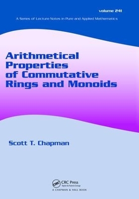 Arithmetical Properties of Commutative Rings and Monoids - 