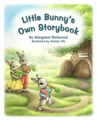 Little Bunny's Own Storybook - Margaret Welwood