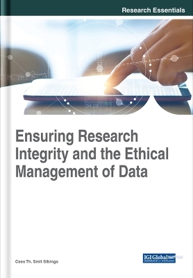 Ensuring Research Integrity and the Ethical Management of Data - Cees Th. Smit Sibinga