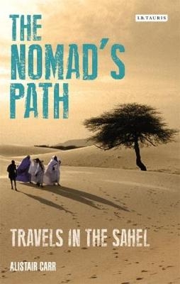 The Nomad's Path - Alistair Carr