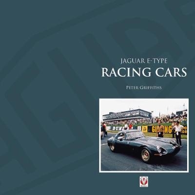 Jaguar E-type Factory and Private Competition Cars - Peter Griffiths