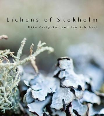 Lichens of Skokholm - Mike Creighton