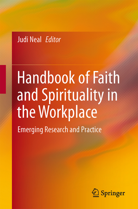 Handbook of Faith and Spirituality in the Workplace - 