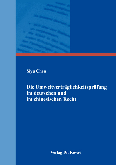 Die Umweltverträglichkeitsprüfung im deutschen und im chinesischen Recht - Siyu Chen