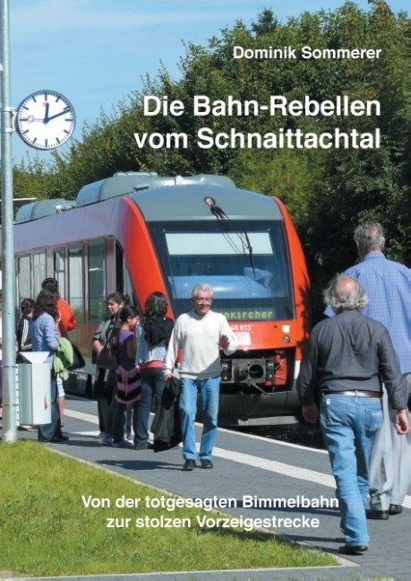 Die Bahn-Rebellen vom Schnaittachtal - Dominik Sommerer