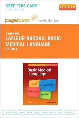 Basic Medical Language - Elsevier eBook on Vitalsource (Retail Access Card) - Myrna LaFleur Brooks, Danielle LaFleur Brooks