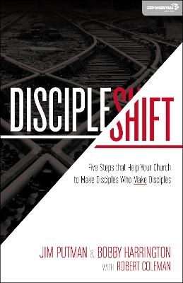 DiscipleShift - Jim Putman, Bobby Harrington