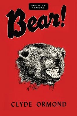 Bear! - Clyde Ormond