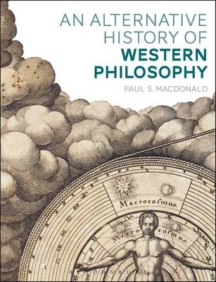 An Alternative History of Western Philosophy - Paul S. MacDonald