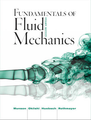 Fundamentals of Fluid Mechanics with Wileyplus Card - Bruce R. Munson