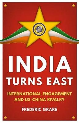 India Turns East - Fr�d�ric Grare