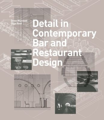 Detail in Contemporary Bar and Restaurant Design - Drew Plunkett, Olga Reid