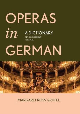 Operas in German - Margaret Ross Griffel