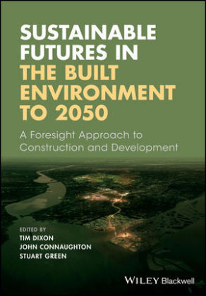 Sustainable Futures in the Built Environment to 2050 - 