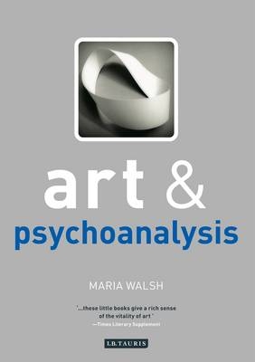 Art and Psychoanalysis - Maria Walsh