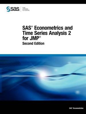 SAS Econometrics and Time Series Analysis 2 for Jmp, Second Edition - 