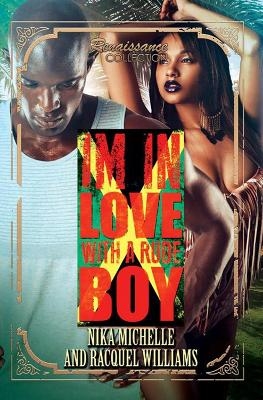 In Love with a Rude Boy - Nika Michelle, Racquel Williams