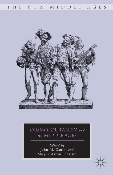 Cosmopolitanism and the Middle Ages - 