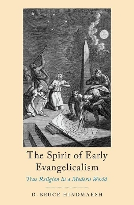 The Spirit of Early Evangelicalism - D.Bruce Hindmarsh