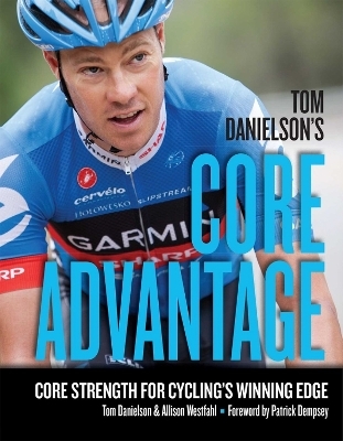 Tom Danielson's Core Advantage - Tom Danielson, Allison Westfahl