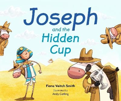 Joseph and the Hidden Cup - Fiona Veitch Smith