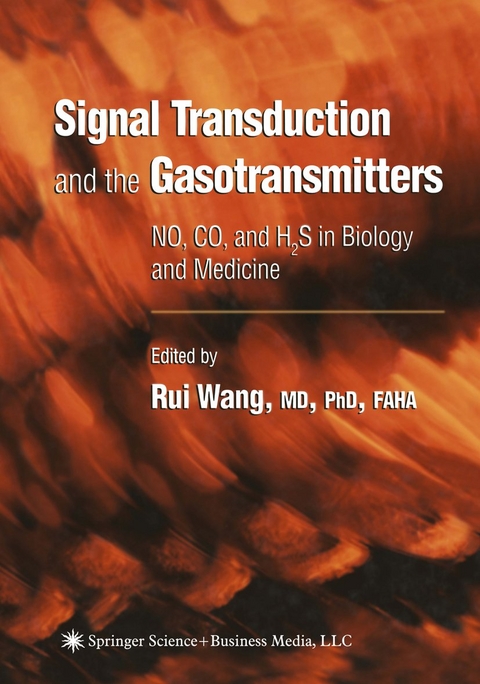 Signal Transduction and the Gasotransmitters - Rui Wang