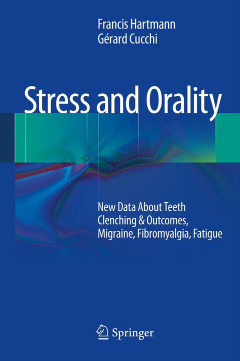 Stress and Orality - Francis Hartmann, Gérard Cucchi