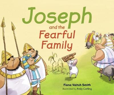 Joseph and the Fearful Family - Fiona Veitch Smith