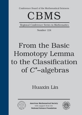 From the Basic Homotopy Lemma to the Classification of $C^*$-algebras - Huaxin Lin