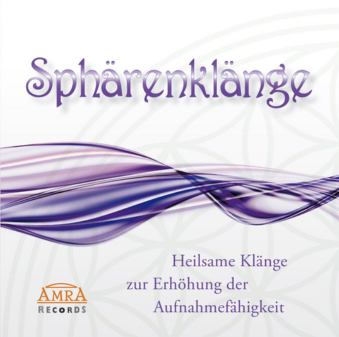 SPHÄRENKLÄNGE - ZUR ERHÖHUNG DER AUFNAHMEFÄHIGKEIT -  Klang &  Harmonie