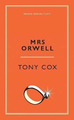 Mrs Orwell - Tony Cox