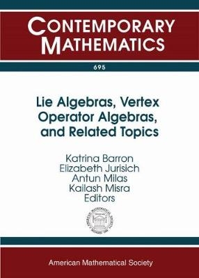 Lie Algebras, Vertex Operator Algebras, and Related Topics - 
