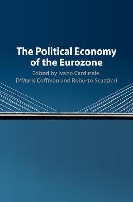 The Political Economy of the Eurozone - 
