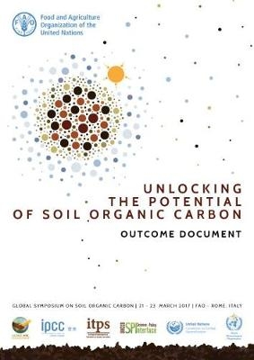 Unlocking the potential of soil organic carbon - outcome document -  Food and Agriculture Organization