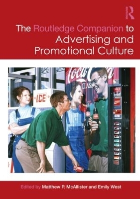 The Routledge Companion to Advertising and Promotional Culture - 