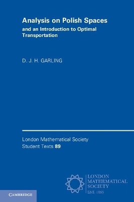 Analysis on Polish Spaces and an Introduction to Optimal Transportation - D. J. H. Garling