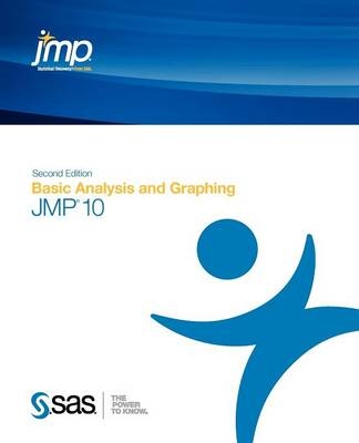 Jmp 10 Basic Analysis and Graphing, Second Edition -  Sas Institute