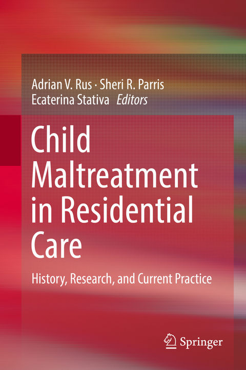 Child Maltreatment in Residential Care - 