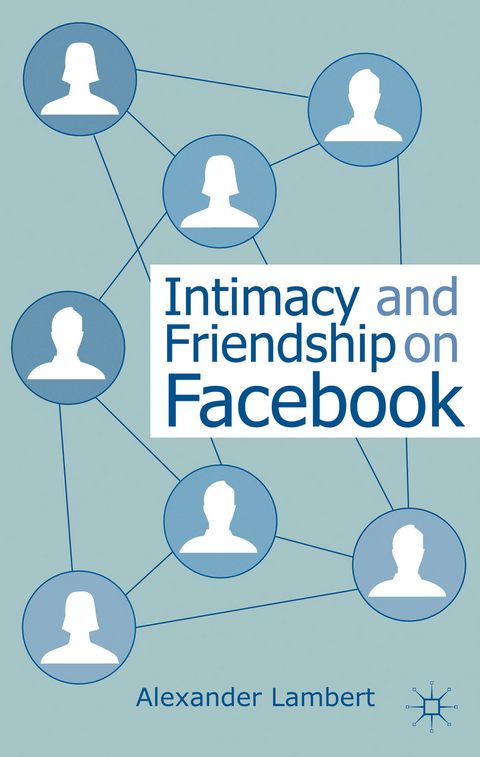 Intimacy and Friendship on Facebook - A. Lambert