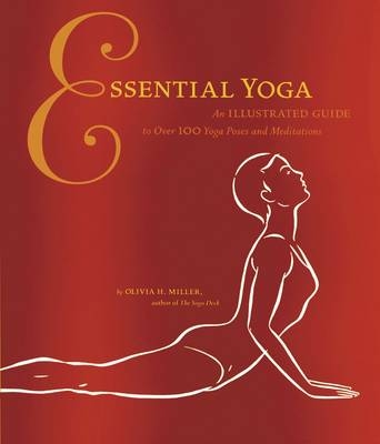 Essential Yoga - Olivia H. Miller